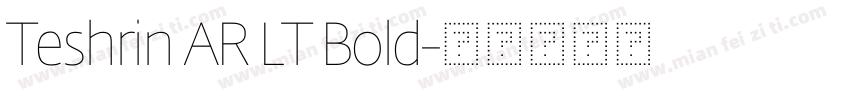 Teshrin AR LT Bold字体转换
